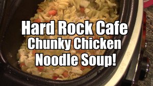 Hard Rock Chicken Noodle Soup